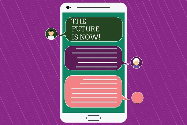 Tekst teken weergegeven: The Future Is Now. Conceptuele foto Act vandaag te verkrijgen wat je morgen wilt plannen Mobile Messenger scherm met Chat hoofden en lege kleur tekstballonnen. — Stockfoto