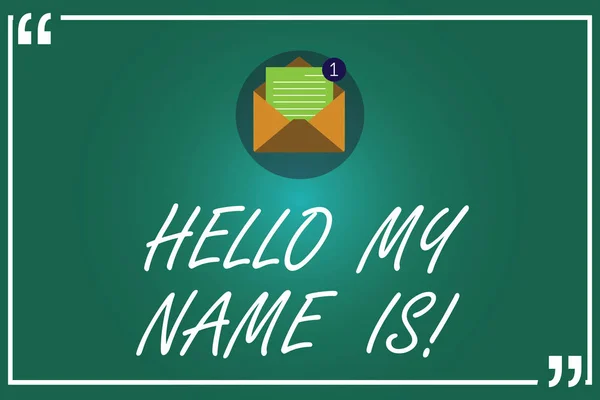 Escribir texto a mano Hello My Name Is. Concepto que significa presentarse a los nuevos trabajadores que muestran como sobre abierto de presentación con papel Nuevo mensaje de correo electrónico dentro de la cita . —  Fotos de Stock