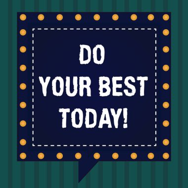 El yazısı metin yapmak Your Best bugün. Ne mükemmelliği elde etmek için yapmak çabalarına anlam kavramı Meydanı konuşma kabarcıklar içinde başka bir kırık çizgiler daireler sınırları olarak ile yapmak.