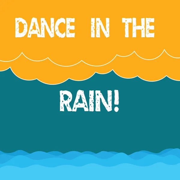Word writing text Dance In The Rain. Business concept for Enjoy the rainy day childish activities happy dancing Halftone Wave and Fluffy Heavy Cloud Seascape Scenic with Blank Text Space.