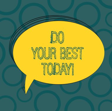 Ne Your Best bugün gösterilen Not yazma. Ne mükemmellik elde etmek için yapmak çabaları vitrine iş fotoğraf Oval özetlenen katı renk konuşma balonu boş metin balonu fotoğraf.