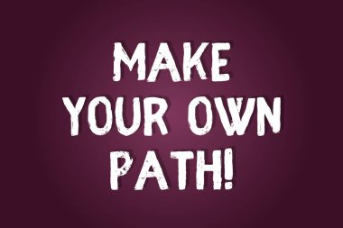 El yazısı metin yazma Your kendi yolu yap. Demonstratingal kader ve şans boş renk dikdörtgen şeklinde yuvarlak ışık ışını parlayan merkezi ile yaratıcısı olmak anlam kavramı.