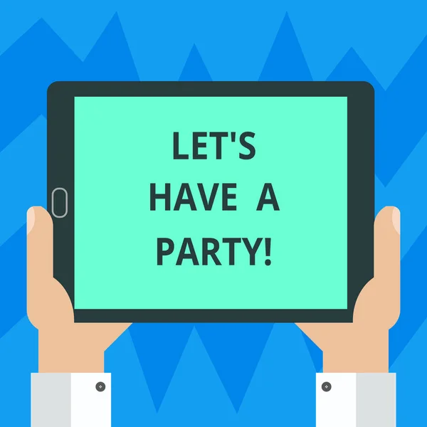 Segno di testo che mostra Let S Is Have A Party. Foto concettuale Invito a festeggiare il relax divertirsi celebrazione analisi Hu mano tenendo vuoto schermo Tablet Smartphone Display Unità foto . — Foto Stock