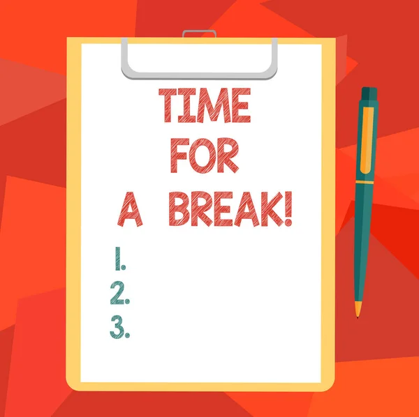 Texto de escritura de palabras Time For A Break. Concepto de negocio para hacer una pausa del trabajo o cualquier otra actividad relajarse Hoja en blanco de papel de enlace en el portapapeles con Click Bolígrafo Texto Espacio . —  Fotos de Stock