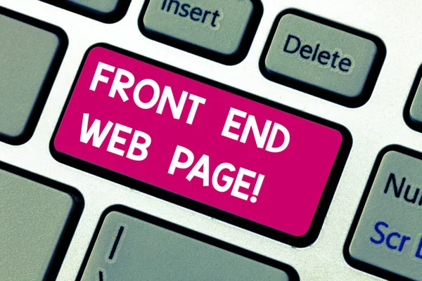 Text sign showing Front End Web Page. Conceptual photo Converting data into graphical interface for users Keyboard key Intention to create computer message pressing keypad idea.