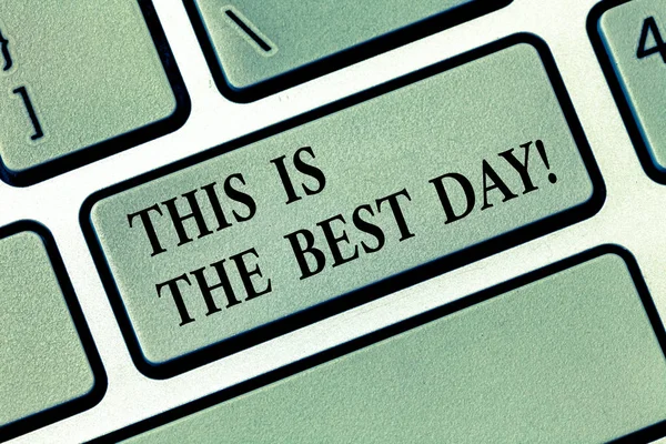 Text sign showing This Is The Best Day. Conceptual photo Motivation inspiration for a good moment enjoy Keyboard key Intention to create computer message, pressing keypad idea.