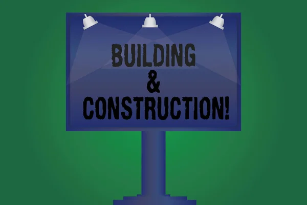 Handwriting text writing Building And Construction. Concept meaning The work of building or making something Blank Lamp Lighted Color Signage Outdoor Ads photo Mounted on One Leg. — Stock Photo, Image