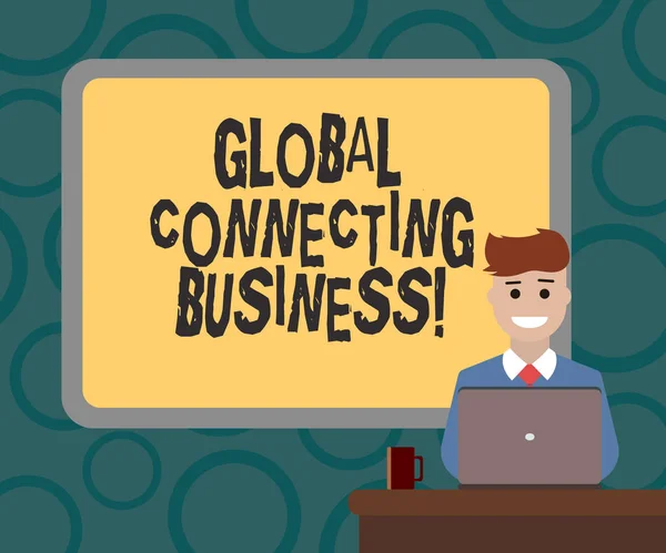 Schrijven van notitie weergegeven: Global Connecting Business. Zakelijke foto presentatie van de handel in goederen en diensten internationaal Bordered boord achter Man met Laptop mok op Bureau zitten glimlachen. — Stockfoto