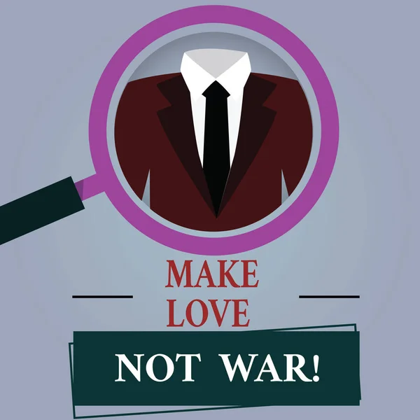 Λέξη σύνταξη κειμένου Make Love δεν πολέμου. Επιχειρηματική ιδέα για να μην αγώνα εναντίον του άλλου έχουν ειρήνη και στοργή μεγεθυντικό φακό φωτογραφία διεύρυνση επιθεωρώντας ένα σμόκιν και ετικέτα ετικέτα κάτω από. — Φωτογραφία Αρχείου