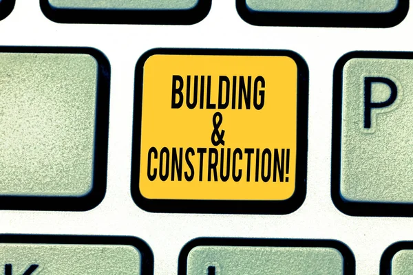 Escritura a mano de texto Construcción y construcción. Concepto significado El trabajo de construir o hacer algo Teclado clave Intención de crear mensaje de computadora pulsando el teclado idea . — Foto de Stock