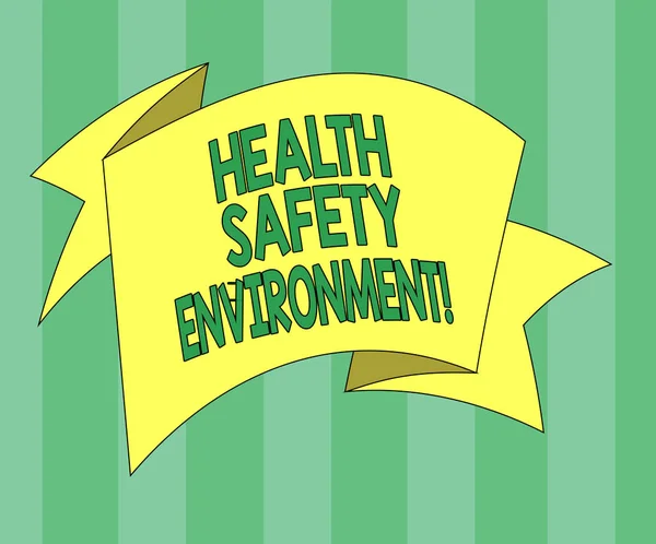 Handwriting text Health Safety Environment. Concept meaning Environmental protection and safety at work Folded 3D Ribbon Strip Solid Color Blank Sash photo for Celebration.