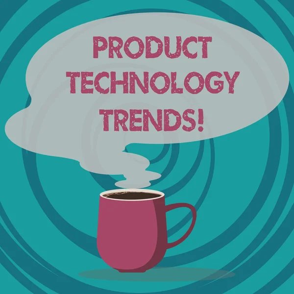 Het schrijven van nota Product technologie Trends tonen. Zakelijke foto presentatie gemakkelijk geaccepteerd op de markt worden populaire mok hete koffie met lege kleur toespraak Bubble stoom pictogram. — Stockfoto