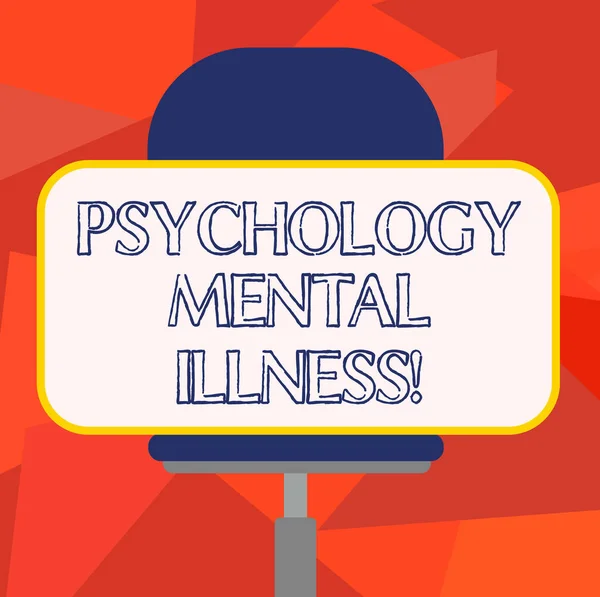 Word writing text Psychology Mental Illness. Business concept for Psychiatric disorder Mental health condition Blank Rectangular Shape Sticker Sitting Horizontally on a Swivel Chair.