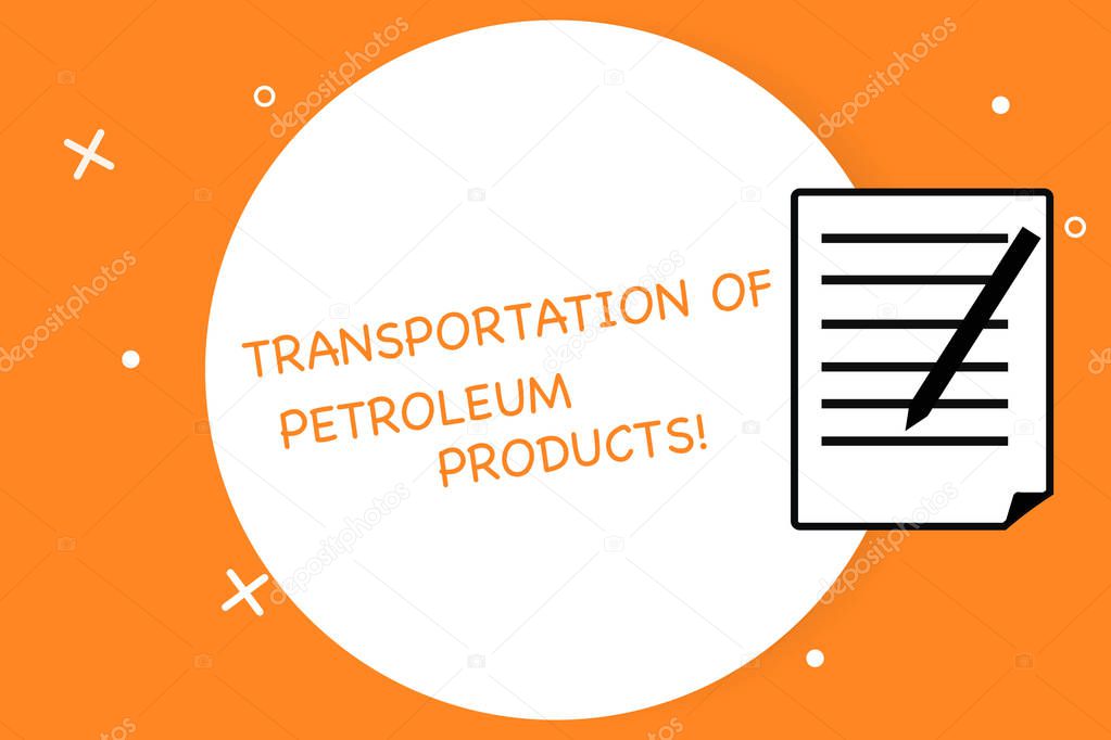 Handwriting text writing Transportation Of Petroleum Products. Concept meaning Oil and gas industry shipments Sheet of Pad Paper with Lines and Margin Ballpoint Pen on top Flip corner.