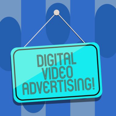 El yazısı metin Dijital Video reklam. Kavram anlam meşgul seyirci video içerik boş asılı renk kapı pencere tabela yansıma dize ve Tack şeklinde.