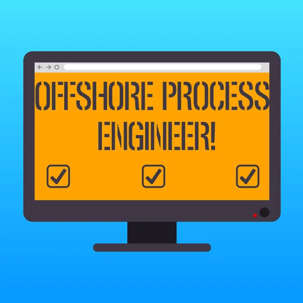 Handwriting text writing Offshore Process Engineer. Concept meaning Responsible for oil and gas exploration processes Blank Computer Desktop Monitor Color Screen Mounted with Progress Bar.