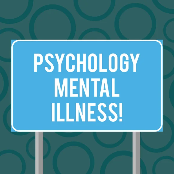 Writing note showing Psychology Mental Illness. Business photo showcasing Psychiatric disorder Mental health condition Blank Outdoor Color Signpost photo with Two leg and Outline.