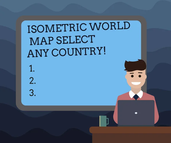 Nota de escritura que muestra el mapa del mundo isométrico Seleccione cualquier país. Foto de negocios mostrando gps posicionamiento global dispositivo moderno Bordered Board detrás del hombre sentado sonriendo con la taza del ordenador portátil en el escritorio . —  Fotos de Stock