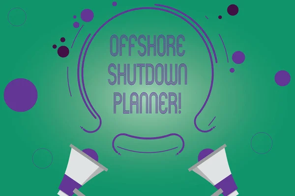 Escribiendo nota que muestra Offshore Shutdown Planner. Exhibición de fotos de negocios Responsable del apagado de mantenimiento de la planta Dos megáfonos y contorno circular con pequeño sobre fondo de color . — Foto de Stock