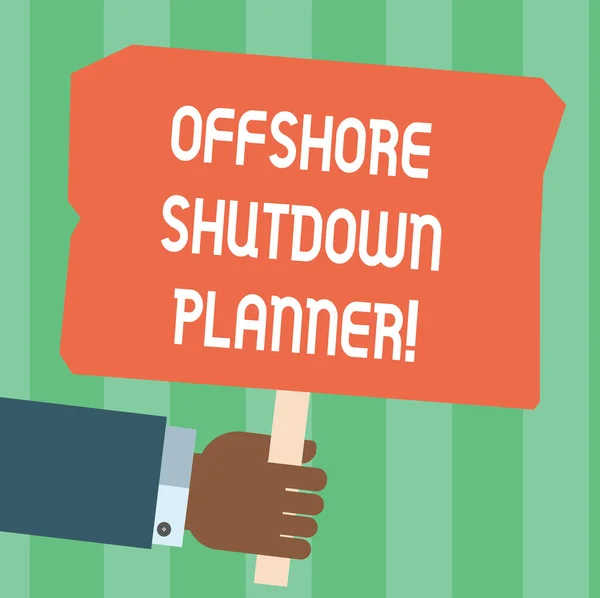 Writing note showing Offshore Shutdown Planner. Business photo showcasing Responsible for plant maintenance shutdown Hu analysis Hand Holding Colored Placard with Stick Text Space.