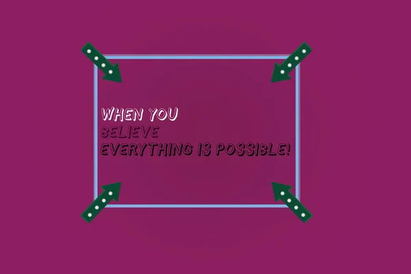 あなたを信じてすべてが可能な場合のテキストの書き込みの単語します。われ広場概要コーナー矢印指して内側と色の背景上に表示するときのビジネス コンセプトを行うことができます. — ストック写真