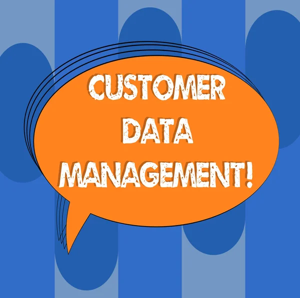 Texto manuscrito Customer Data Management. Conceito que significa Acompanhe e analise as informações dos clientes Blank Oval Outlined Solid Color Speech Bubble Texto vazio Balão foto . — Fotografia de Stock