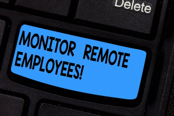 Writing note showing Monitor Remote Employees. Business photo showcasing Tracking the time spend by virtual employees Keyboard key Intention to create computer message pressing keypad idea.