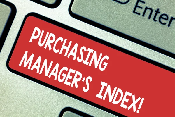 Text sign showing Purchasing Manager S Index. Conceptual photo indicator of economic health for analysisufacturing Keyboard key Intention to create computer message pressing keypad idea.