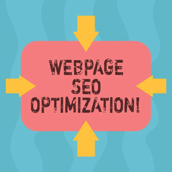 Концептуальное рукописное написание, показывающее Webpage Seo Optimization. Демонстрация бизнес-фото делает онлайн-образование гибким и экономичным Стрелки по четырем сторонам прямоугольной формы, указывающие внутрь . — стоковое фото