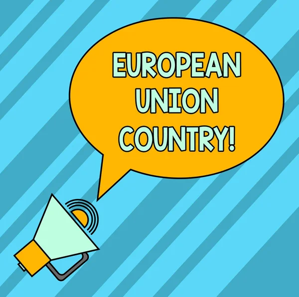 Word writing text European Union Country. Business concept for States or countries that located primarily in Europe Blank Oval Outlined Speech Bubble Text Balloon Megaphone with Sound icon.