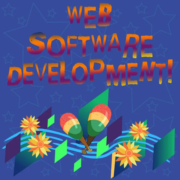 Handwriting text Web Software Development. Concept meaning plan to make consumers aware of a product Colorful Instrument Maracas Handmade Flowers and Curved Musical Staff.