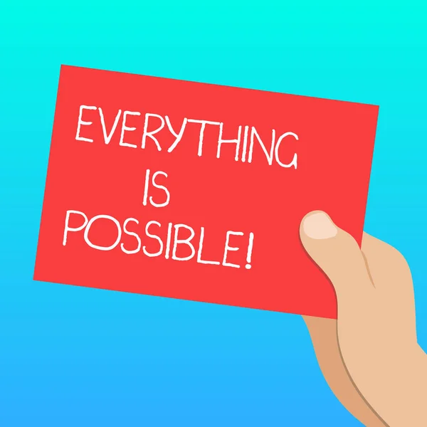 Handwriting text Everything Is Possible. Concept meaning we cannot predict with any certainty what will happen Drawn Hu analysis Hand Holding Presenting Blank Color Paper Cardboard photo. — Stockfoto