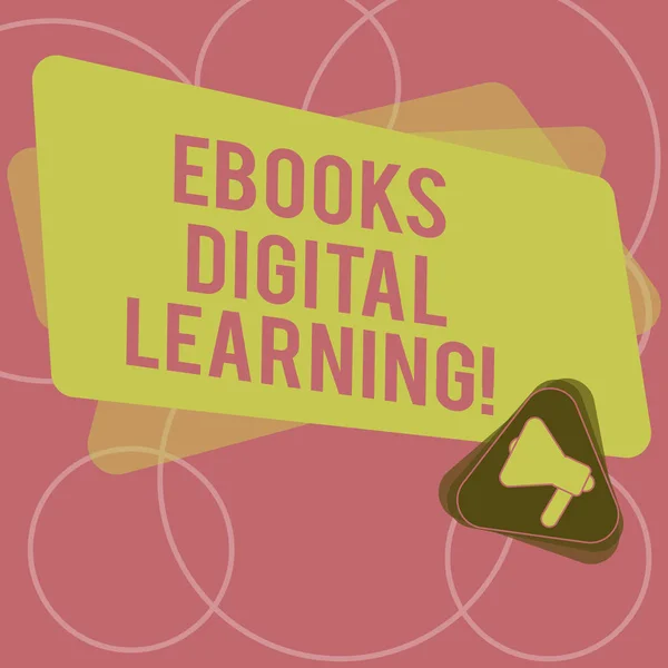 Texto de escrita de palavras Ebooks Digital Learning. Conceito de negócio para publicação de livros disponibilizado em formato digital Megafone Inside Triangle e Blank Color Rectangle for Announcement . — Fotografia de Stock