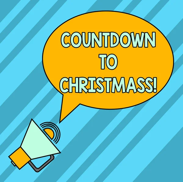 Word writing text Countdown To Christmas. Business concept for period of time leading up to a significant event Blank Oval Outlined Speech Bubble Text Balloon Megaphone with Sound icon.