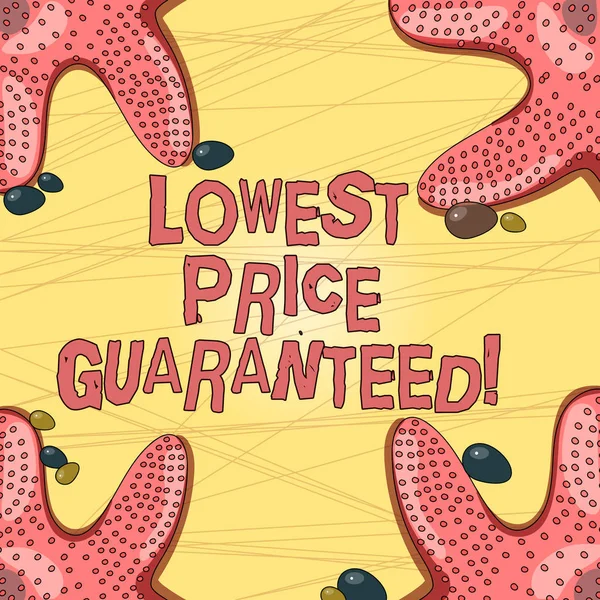 Writing note showing Lowest Price Guaranteed. Business photo showcasing Price charges are the lowest among competitors Starfish on Four Corners with Pebbles for Poster Ads Cards.