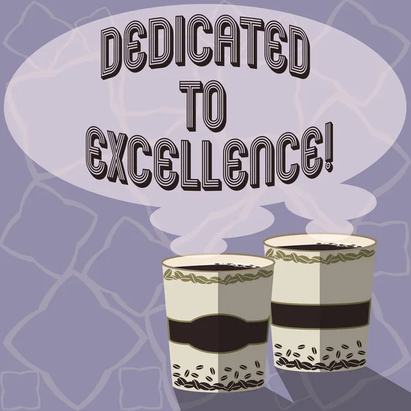 Text sign showing Dedicated To Excellence. Conceptual photo a pledge or promise to do something exceptionally Two To Go Cup with Beverage and Steam icon Blank Speech Bubble photo.