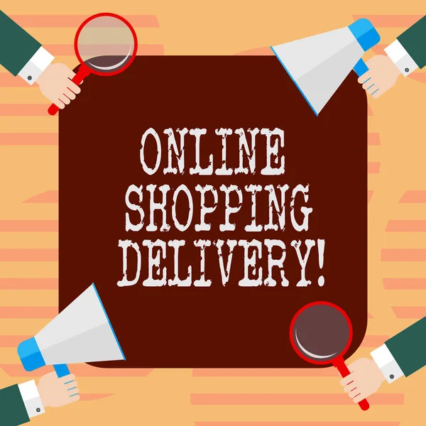 Word writing text Online Shopping Delivery. Business concept for Process of shipping an item from online purchase Hu analysis Hands Each Holding Magnifying Glass and Megaphone on 4 Corners.