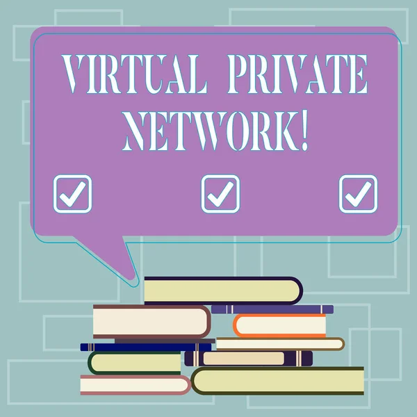 Text sign showing Virtual Private Network. Conceptual photo network that is constructed using public wires Uneven Pile of Hardbound Books and Blank Rectangular Color Speech Bubble. — Stock Photo, Image