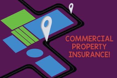 Writing note showing Commercial Property Insurance. Business photo showcasing provides protection against most risks Road Map Navigation Marker 3D Locator Pin for Direction Route Advisory.
