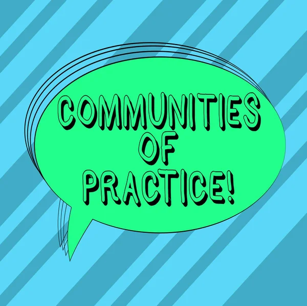 Text sign showing Communities Of Practice. Conceptual photo group of showing who share a craft or profession Blank Oval Outlined Solid Color Speech Bubble Empty Text Balloon photo. — Stock Photo, Image