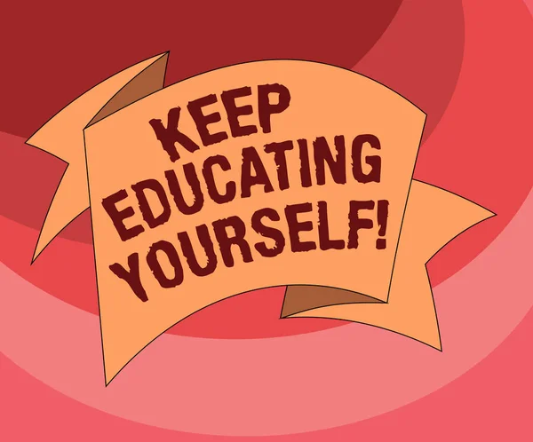 Text sign showing Keep Educating Yourself. Conceptual photo Never stop learning things and improve skills Folded 3D Ribbon Strip Solid Color Blank Sash photo for Celebration. — Stock Photo, Image