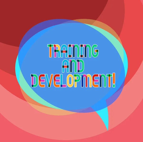 Handwriting text writing Training And Development. Concept meaning constant organizational improvement process Blank Speech Bubble photo and Stack of Transparent Circle Overlapping.