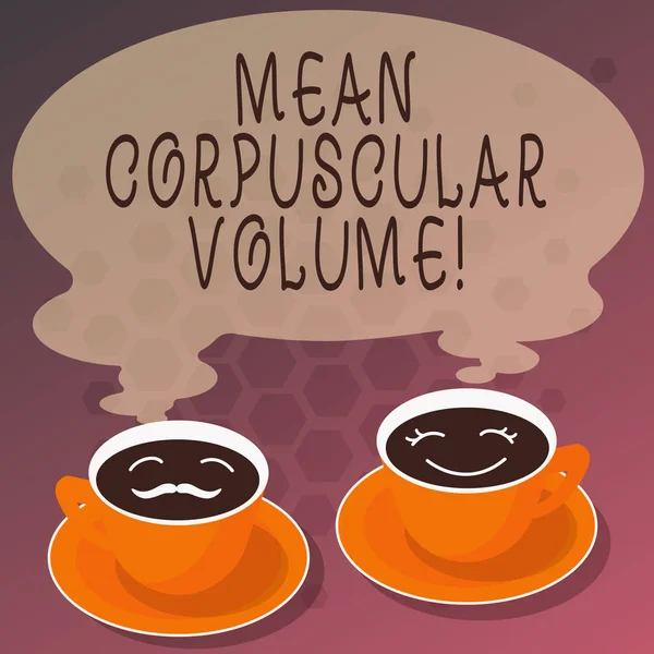 Word writing text Mean Corpuscular Volume. Business concept for average volume of a red blood corpuscle measurement Sets of Cup Saucer for His and Hers Coffee Face icon with Blank Steam. — Stock Photo, Image