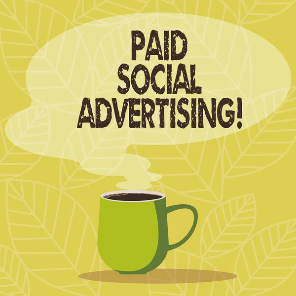 Conceptual hand writing showing Paid Social Advertising. Business photo showcasing external marketing efforts involve a paid placement Mug of Hot Coffee with Blank Color Speech Bubble Steam icon.
