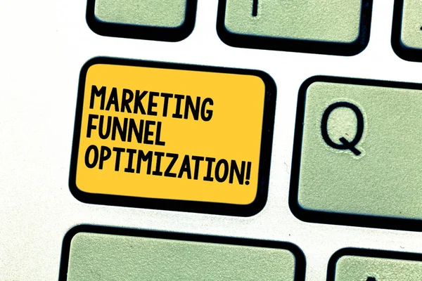 Writing note showing Marketing Funnel Optimization. Business photo showcasing Improving the customer acquisition campaign Keyboard key Intention to create computer message pressing keypad idea.