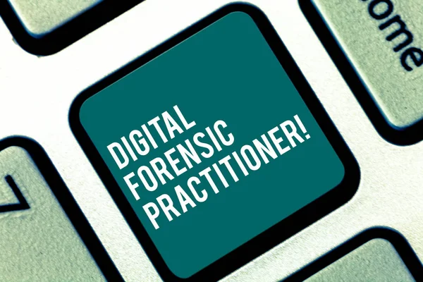 Handwriting text Digital Forensic Practitioner. Concept meaning Specialist in investigating computer crime Keyboard key Intention to create computer message pressing keypad idea.