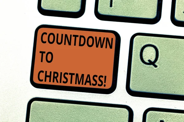 Conceptual hand writing showing Countdown To Christmas. Business photo text period of time leading up to a significant event Keyboard key Intention to create computer message idea.