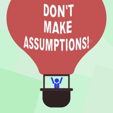 Kavramsal el Don T varsayımlar yapmak gösterilen yazma. İş fotoğraf vitrine kabul etmiyoruz kanıt Hu analiz kukla silah gondol sürme hava balonu yetiştirirken olmadan gerçek olamayacak bir şey.