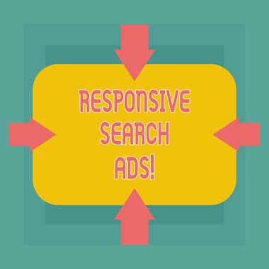 Kavramsal el duyarlı arama reklamları göstermek yazma. İş fotoğraf metin reklamınız okları dört taraf, dikdörtgen şekli işaret içe üzerinde gösterir olasılığını artırmak için.