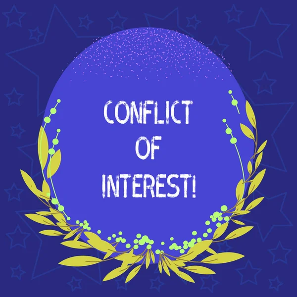 Conceptual hand writing showing Conflict Of Interest. Business photo showcasing interests of public duty versus private interests Blank Color Oval Shape with Leaves and Buds for Invitation.